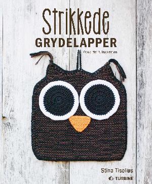 Strikkede grydelapper : opskrifter & inspiration