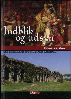 Indblik og udsyn : historie for 8. klasse : tiden 1815-1918