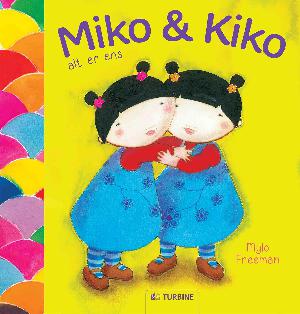 Miko & Kiko alt er ens: Miko & Kiko ikke alt er ens