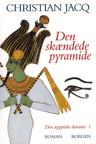 Den ægyptiske dommer. Bind 1 : Den skændede pyramide