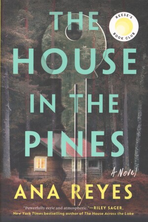 The house in the pines : a novel