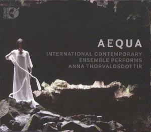 Aequa : International Contemporary Ensemble performs Anna Thorvaldsdottir