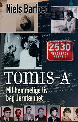 Tomis-A : mit hemmelige liv bag Jerntæppet