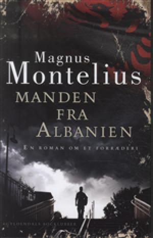 Manden fra Albanien : en roman om et forræderi. Bind 2