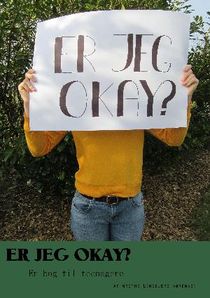 Er jeg okay? : en bog til teenagere