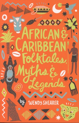 African & Caribbean folktales, myths and legends