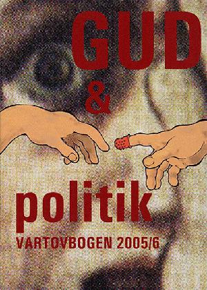 Vartovbogen. 2005/6 : Gud og politik