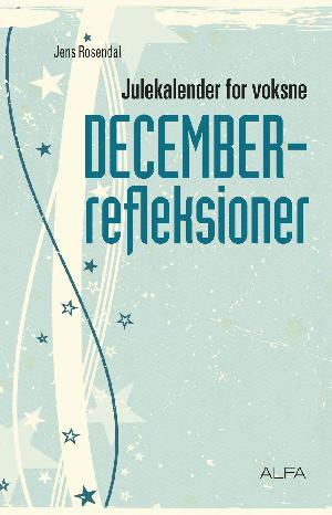 Julekalender for voksne : decemberrefleksioner