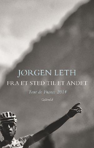 Fra et sted til et andet : Tour de France 2014