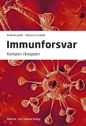 Immunforsvar : kampen i kroppen