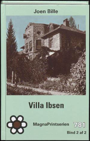 Villa Ibsen : min mormors hus : en familiekrønike. Bind 2