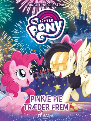 My Little Pony - Langt fra Equestria - Pinkie Pie træder frem