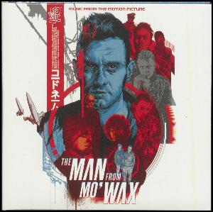 The man from Mo'Wax : music from the motion picture