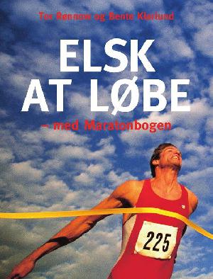 Elsk at løbe - med maratonbogen