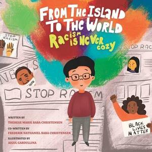 From the island to the world - racism is never cozy
