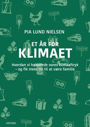 Et år for klimaet : hvordan vi halverede vores klimaaftryk - og fik mere tid til at være familie