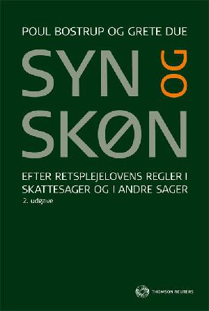 Syn og skøn : efter retsplejelovens regler i skattesager og i andre sager