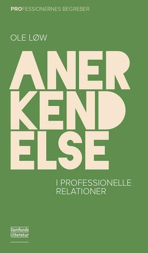 Anerkendelse - i professionelle relationer