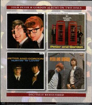 Peter & Gordon (1964): In touch with: Hurtin 'N' lovin': Peter and Gordan (1966)