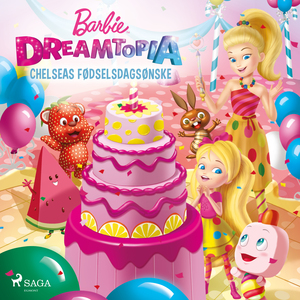 Dreamtopia - Chelseas fødselsdagsønske