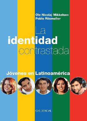 La identidad contrastada : jóvenes en latinoamérica