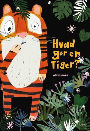 Hvad gør en tiger?