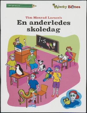 Tim Monrad Larsen's En anderledes skoledag