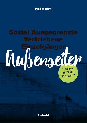 Aussenseiter : temabog til tysk i gymnasiet