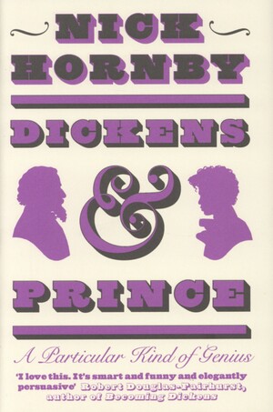 Dickens and Prince : a particular kind of genius