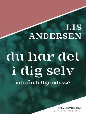 Du har det i dig selv : min åndelige odyssé