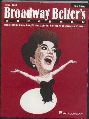 Broadway belter's songbook : \piano, vocal\