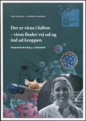 Der er virus i luften - virus finder vej ud og ind ad kroppen : inspirationskatalog 3.-4. klassetrin