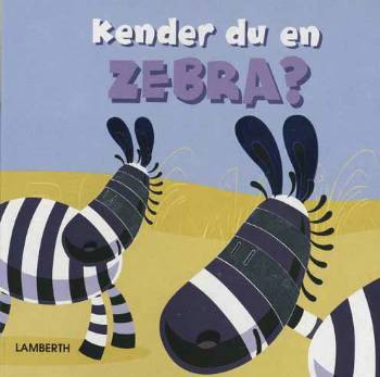 Kender du en zebra?