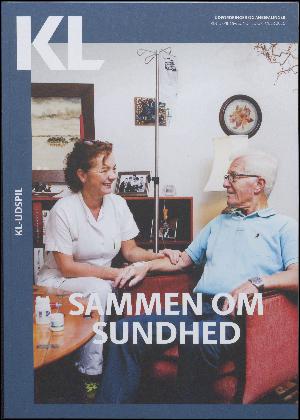 Sammen om sundhed : udfordringer og anbefalinger : KL-udspil om sundhed