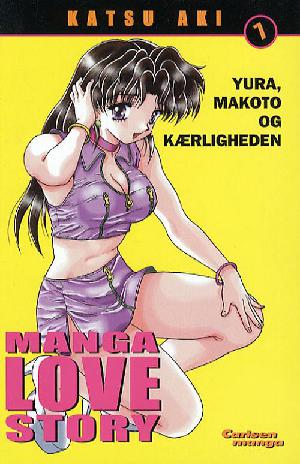 Manga love story : Yura, Makoto og kærligheden. Bind 7