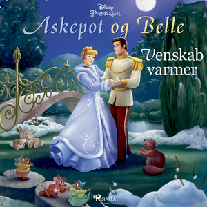 Disneys Askepot og Belle - venskab varmer
