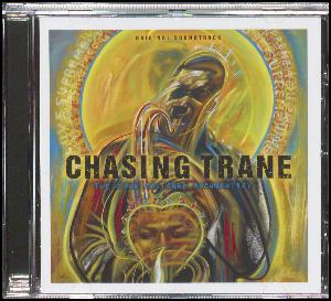 Chasing Trane : the John Coltrane documentary - original soundtrack