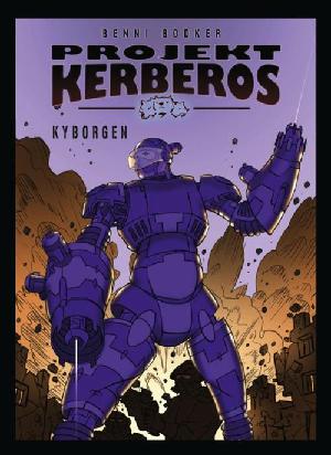 Projekt Kerberos. 4 : Kyborgen