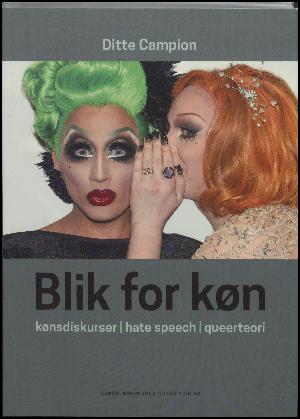 Blik for køn : kønsdiskurser, hate speech, queerteori