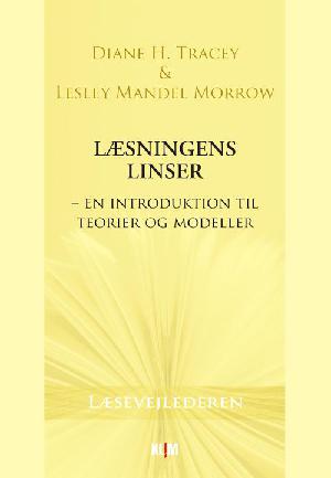 Læsningens linser : en introduktion til teorier og modeller