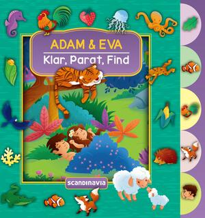 Adam & Eva : klar, parat, find