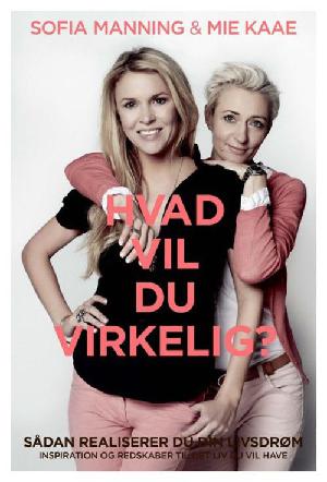 Hvad vil du virkelig?