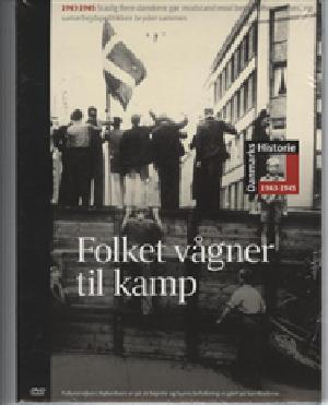 Danmarks historie fra 1896. 1943-1945 : Folket vågner til kamp