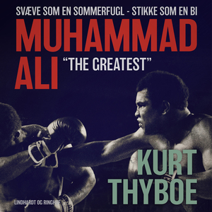 Muhammad Ali - "The greatest" : svæve som en sommerfugl - stikke som en bi