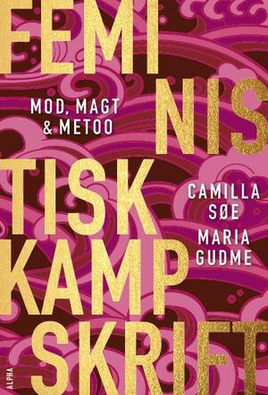 Feministisk kampskrift : mod, magt og MeToo