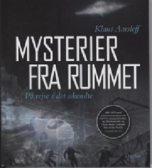 Mysterier fra rummet : på rejse i det ukendte