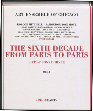 The sixth decade from Paris to Paris : live at Sons d'hiver