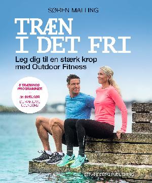 Træn i det fri : leg dig til en stærk krop med outdoor fitness