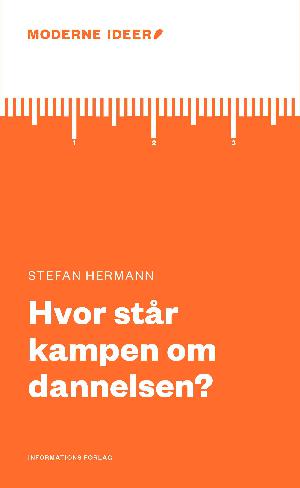 Hvor står kampen om dannelsen?