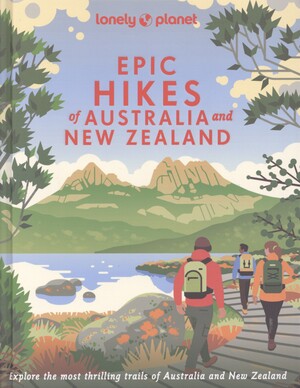 Epic hikes of Australia and New Zealand